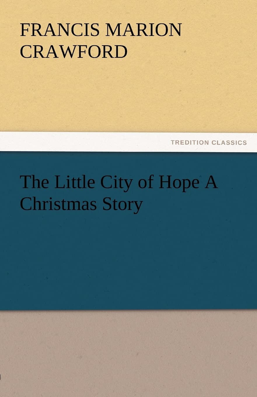 The Little City of Hope a Christmas Story,Used
