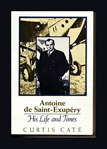 Antoine De SaintExupery: His Life and Times,Used