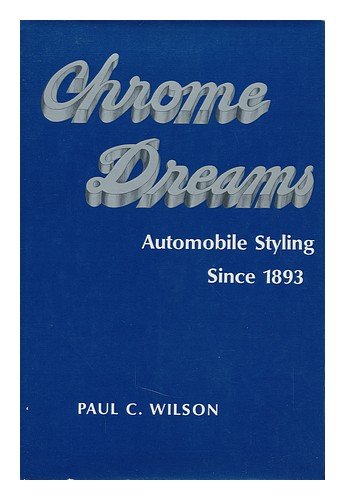 Chrome dreams: Automobile styling since 1893,Used