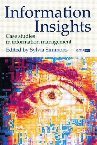 Information Insights: Case Studies in Information Management,Used