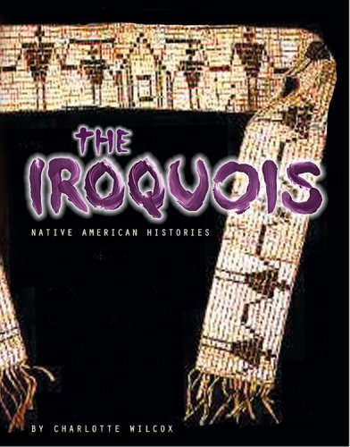 The Iroquois (Native American Histories),Used