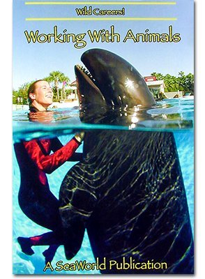 Working With Animals (Sea World Education Series),Used