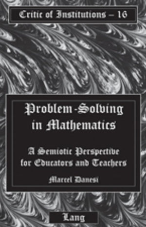 ProblemSolving in Mathematics: A Semiotic Perspective for Educators and Teachers (Critic of Institutions),Used