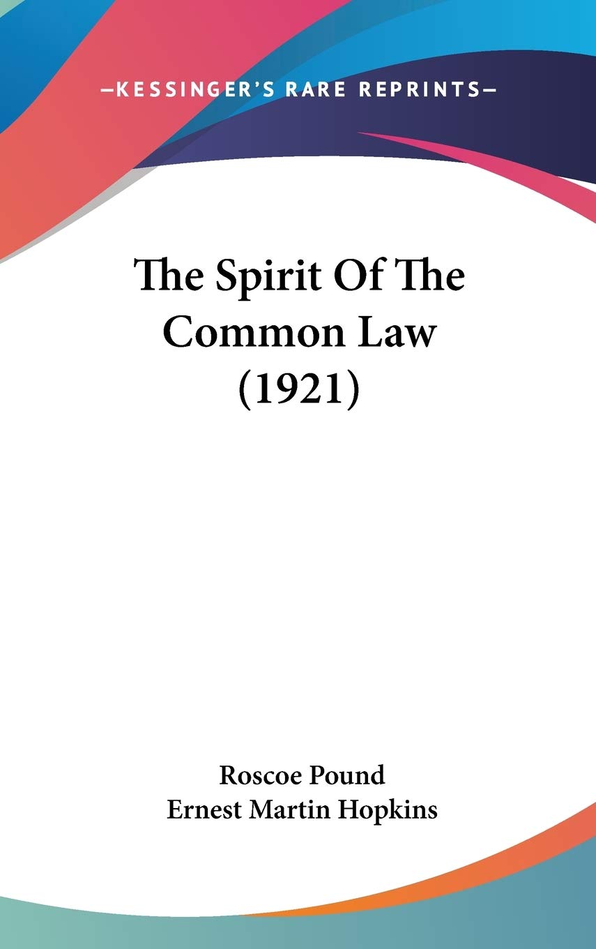 The Spirit Of The Common Law (1921),New