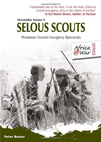 Selous Scouts: Rhodesian CounterInsurgency Specialists (Africa@War),Used