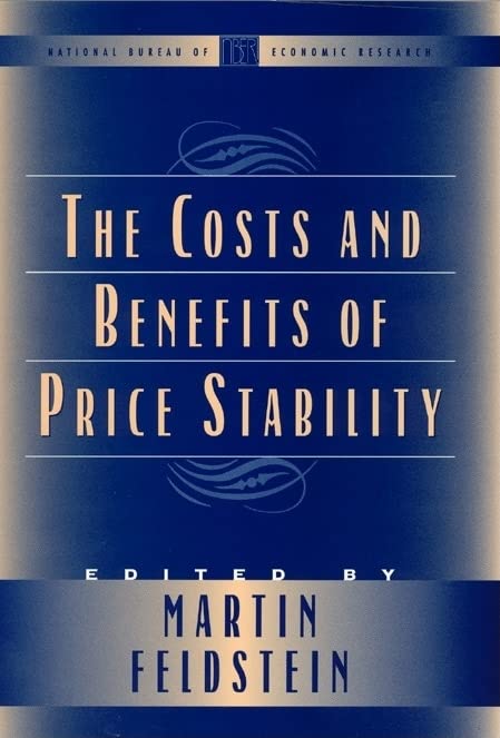 The Costs and Benefits of Price Stability (National Bureau of Economic Research Conference Report),Used