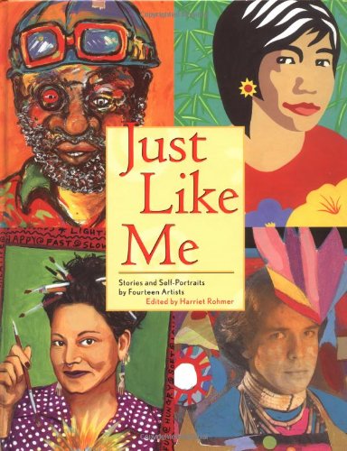 Just Like Me: Stories and SelfPortraits by Fourteen Artists,Used