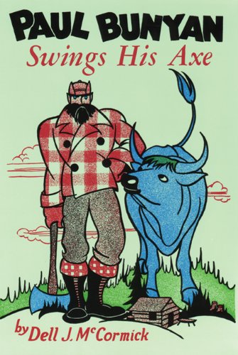 Paul Bunyan Swings His Axe,New