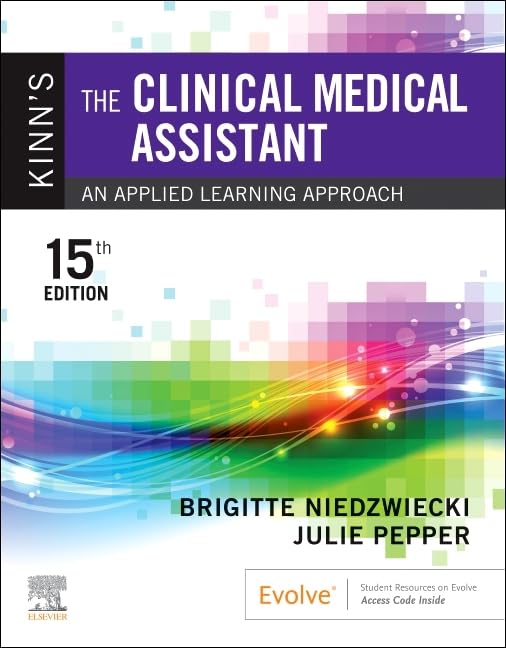 Kinn'S The Clinical Medical Assistant: An Applied Learning Approach