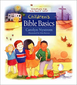 Children's Bible Basics: Questions Kids Ask About Belief,Used
