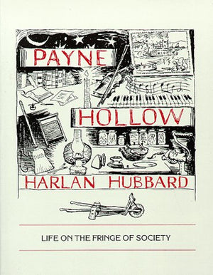 Payne Hollow: Life On The Fringe Of Society
