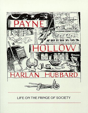 Payne Hollow: Life On The Fringe Of Society