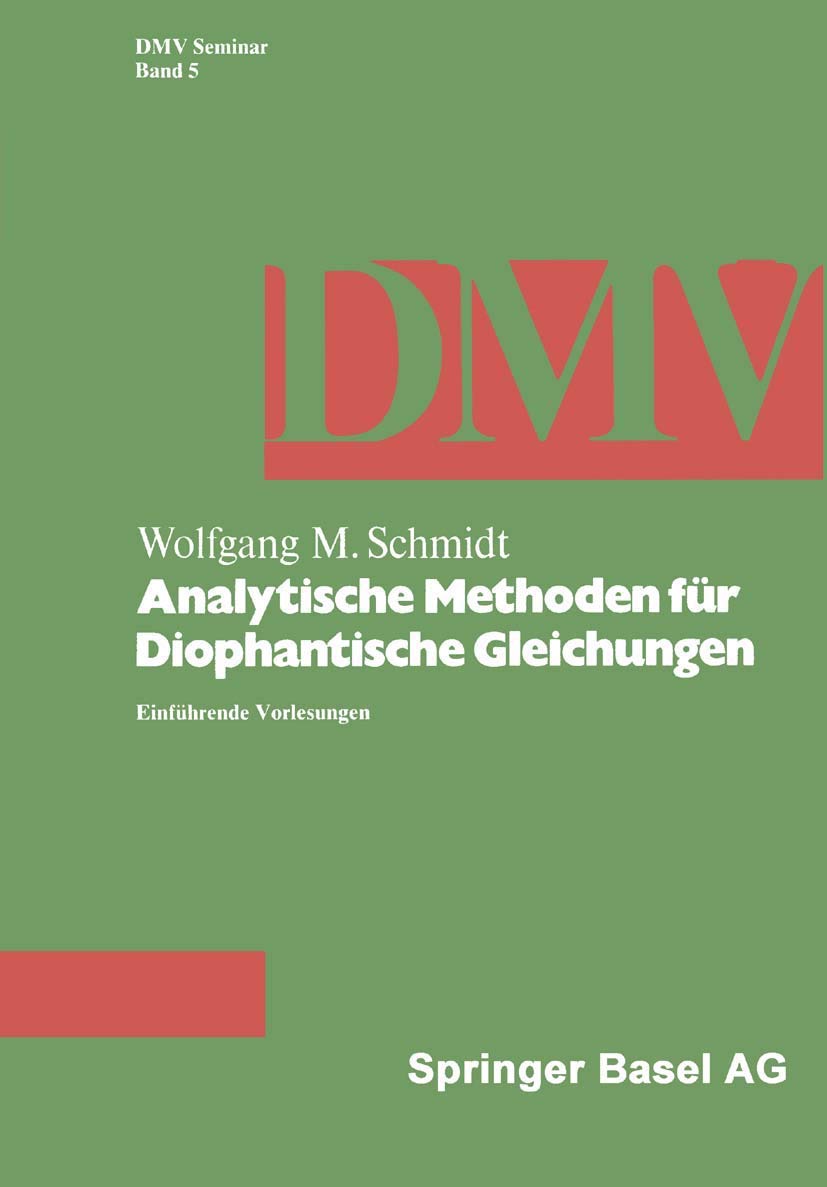 Analytische Methoden fr Diophantische Gleichungen: Einfhrende Vorlesungen (Oberwolfach Seminars, 5) (German Edition),Used