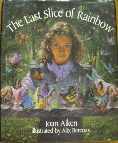 The Last Slice Of Rainbow And Other Stories,New
