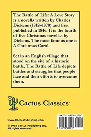 The Battle of Life (Cactus Classics Large Print): A Love Story; 16 Point Font; Large Text; Large Type; Illustrated,Used