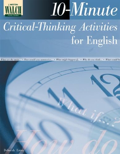 10Minute Critical Thinking Activities For English: Grades 1012,New