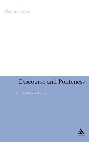 Discourse And Politeness: Ambivalent Face In Japanese,Used