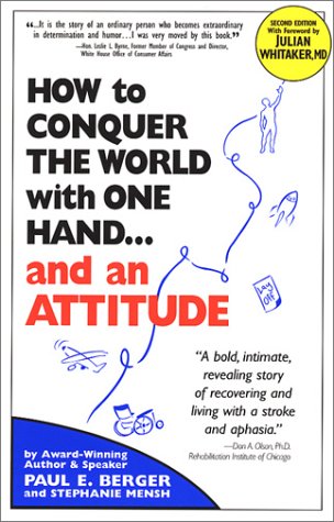 How To Conquer The World With One Hand...And An Attitude (Second Edition),New