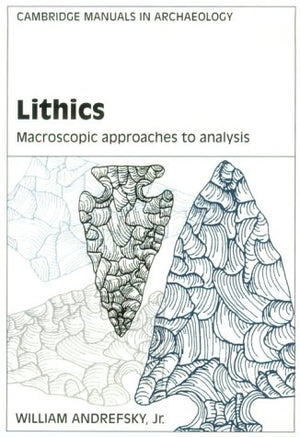 Lithics (Cambridge Manuals in Archaeology),Used