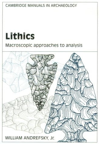 Lithics (Cambridge Manuals in Archaeology),Used