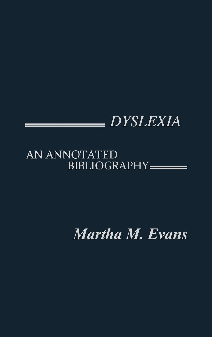 Dyslexia: An Annotated Bibliography (Contemporary Problems of Childhood),Used