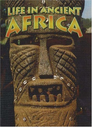 Life In Ancient Africa (Peoples of the Ancient World),Used