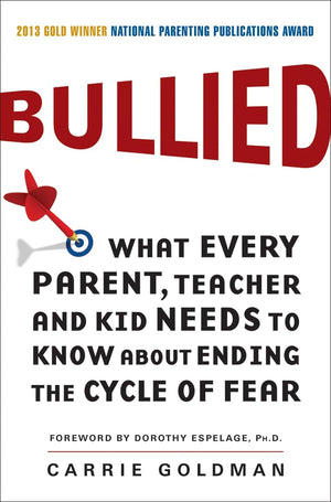 Bullied: What Every Parent, Teacher, and Kid Needs to Know About Ending the Cycle of Fear,Used