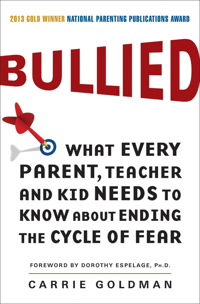 Bullied: What Every Parent, Teacher, and Kid Needs to Know About Ending the Cycle of Fear,Used