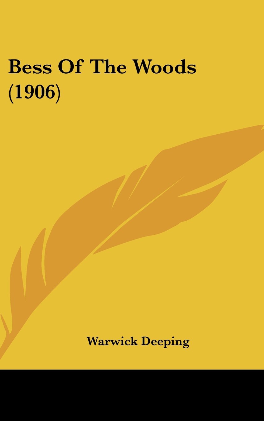 Bess Of The Woods (1906),Used