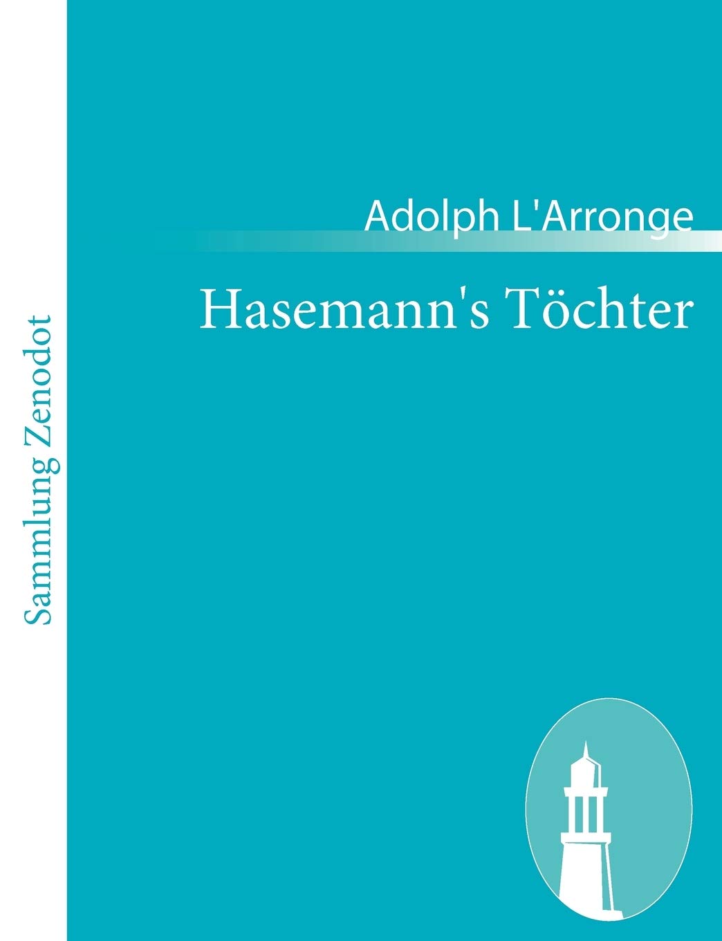 Hasemann's Tchter: Volksstck in 4 Akten (German Edition),Used