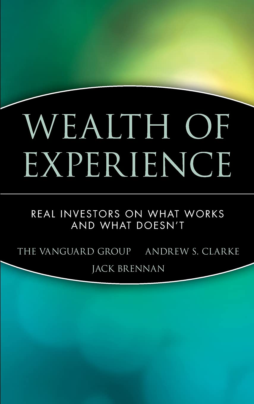 Wealth Of Experience: Real Investors On What Works And What Doesn'T