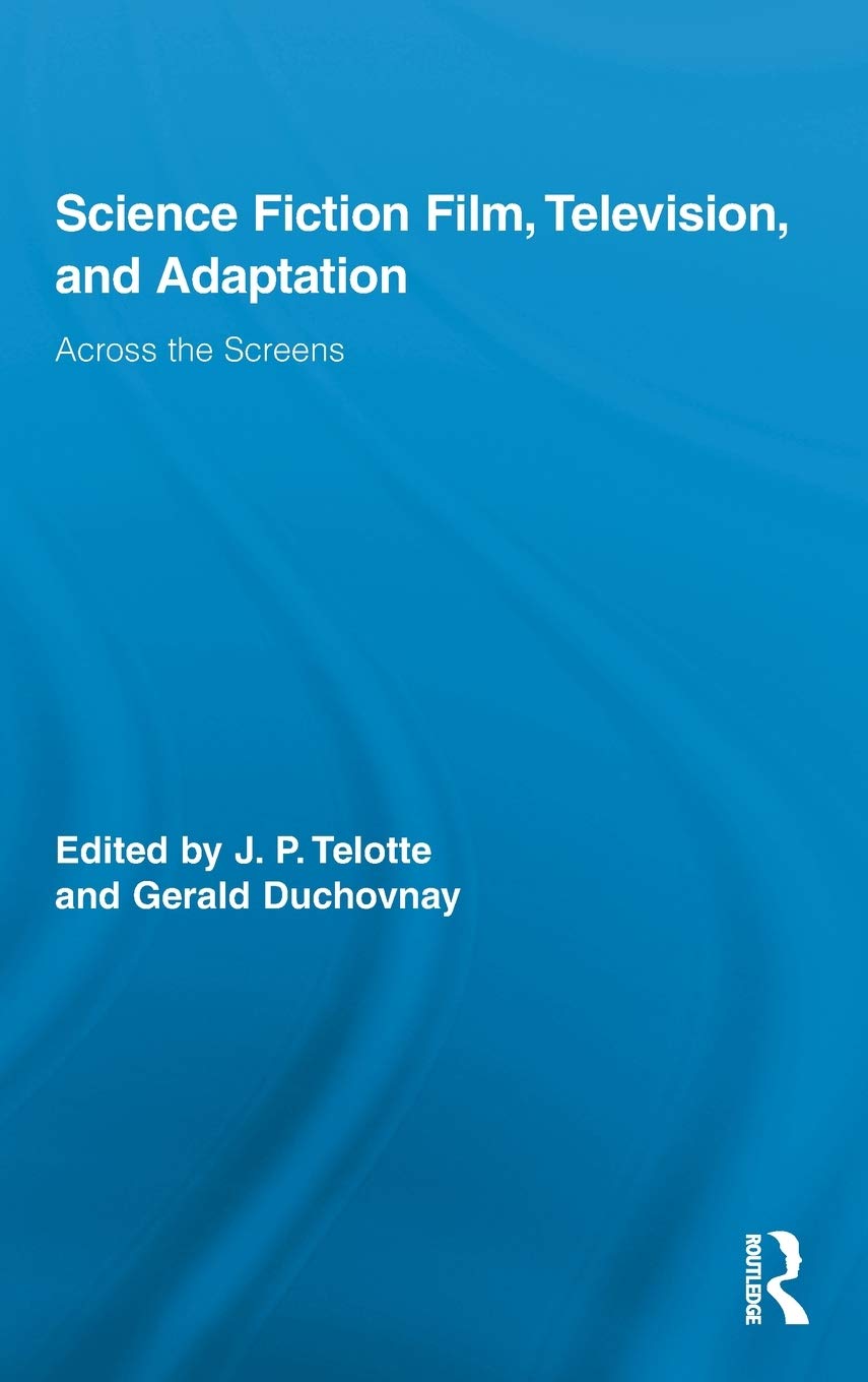 Science Fiction Film, Television, and Adaptation (Routledge Research in Cultural and Media Studies),Used