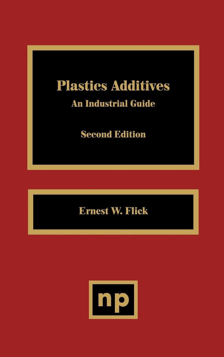 Plastics Additives 2Nd Edition: An Industrial Guide,Used