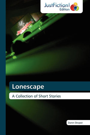 Lonescape: A Collection of Short Stories,Used