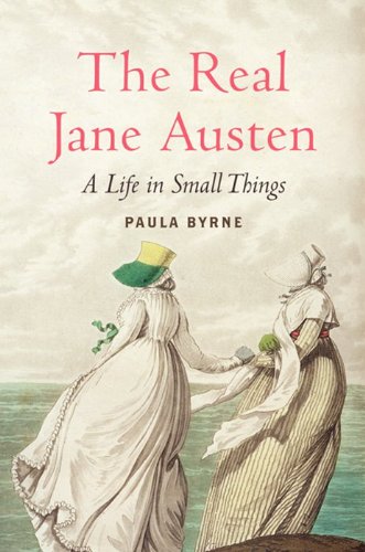 The Real Jane Austen: A Life in Small Things,Used