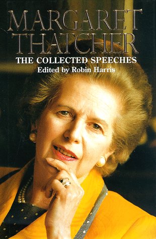 The Collected Speeches Of Margaret Thatcher