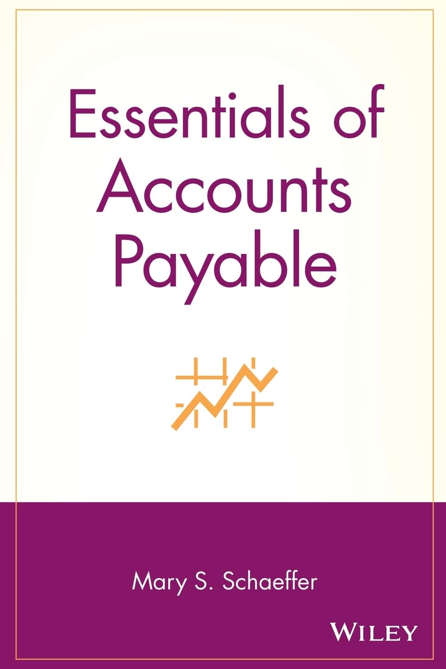 Essentials of Accounts Payable: 2 (Essentials Series)