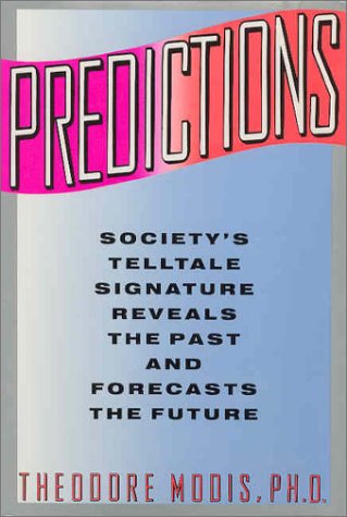 Predictions: Society's Telltale Signature Reveals Past & Forcasts the Future,Used