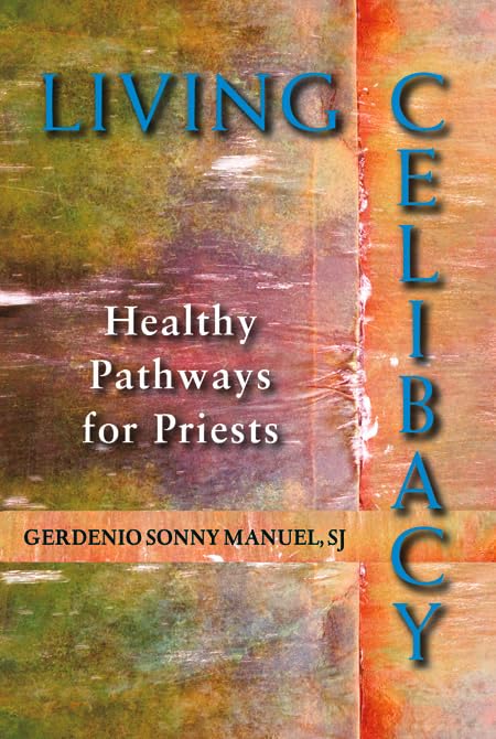 Living Celibacy: Healthy Pathways For Priests