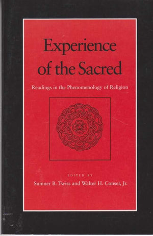 Experience Of The Sacred: Reading In The Phenomenology Of Religion,Used