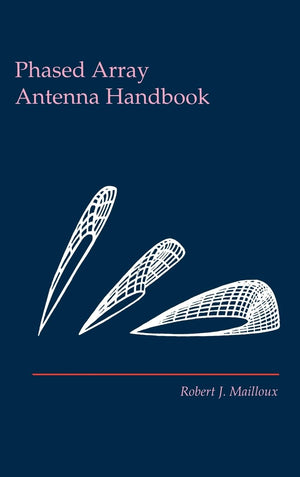 Phased Array Antenna Handbook (Artech House Antenna Library),Used