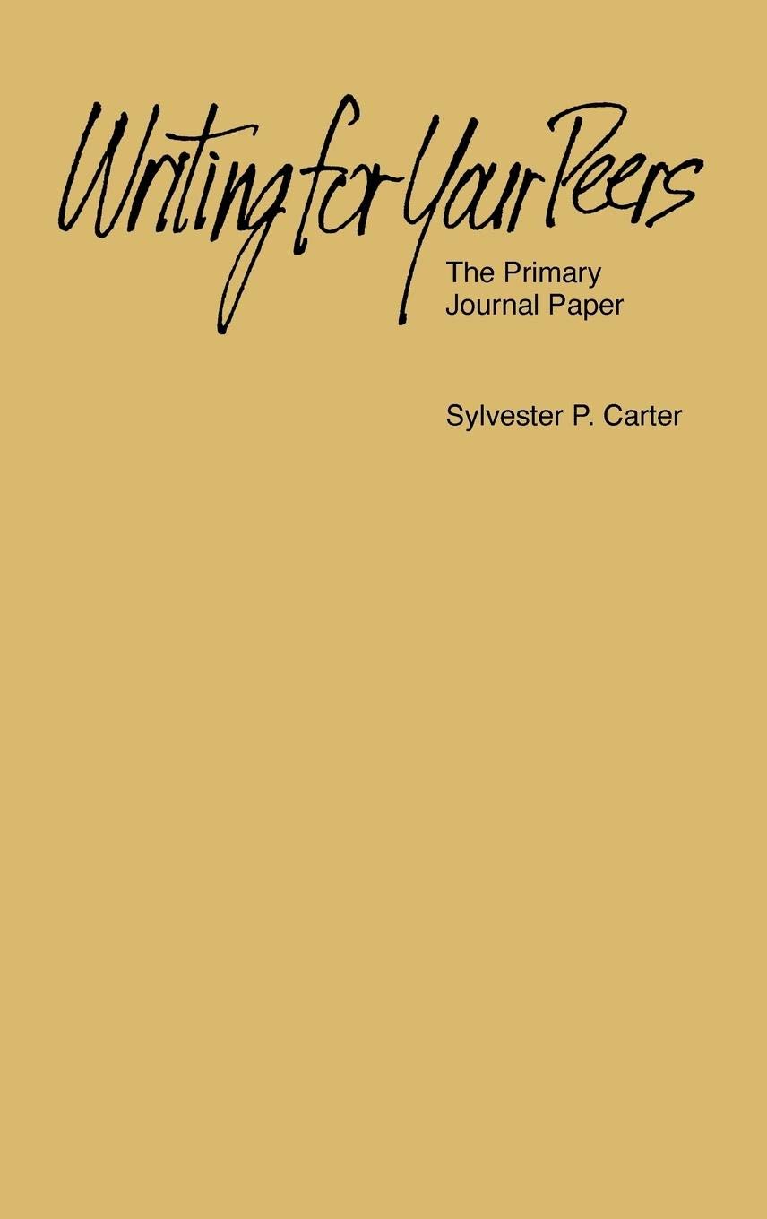 Writing For Your Peers: The Primary Journal Paper