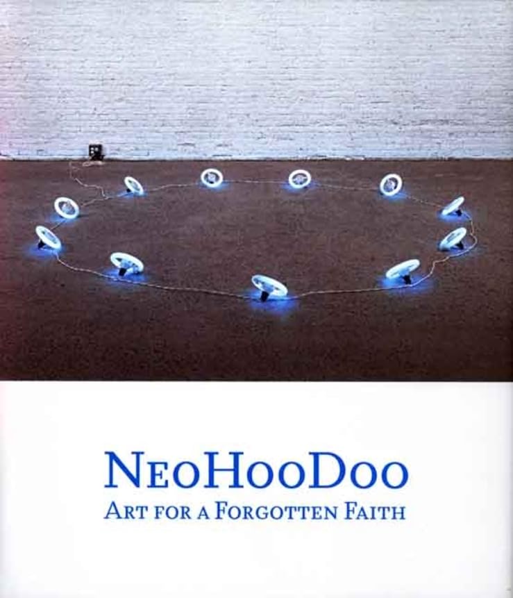 NeoHooDoo: Art for a Forgotten Faith,Used