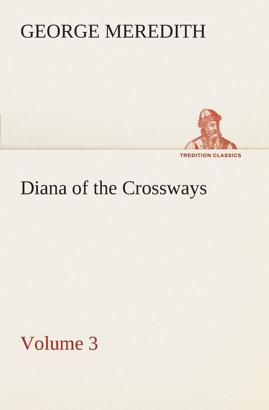 Diana of the Crossways  Volume 3,Used