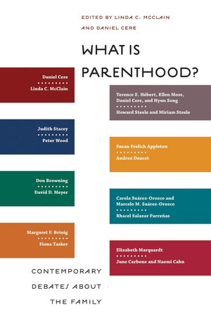What Is Parenthood?: Contemporary Debates about the Family (Families, Law, and Society, 7),Used