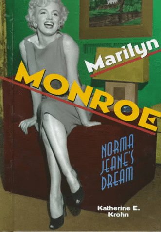 Marilyn Monroe: Norma Jeane s Dream (Newsmakers Biographies Series)
