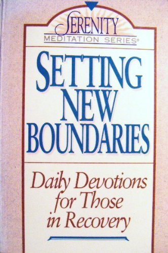 Setting New Boundaries: Daily Devotions for Those in Recovery (The Serenity Meditation Series),Used