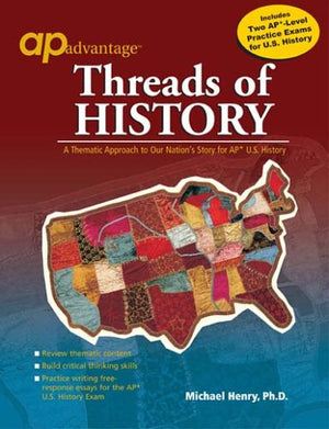 Threads of History: A Thematic Approach to Our Nation's Story for AP U.S. History,Used