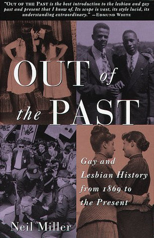 Out of the Past: Gay and Lesbian History from 1869 to the Present,Used