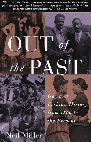 Out of the Past: Gay and Lesbian History from 1869 to the Present,Used